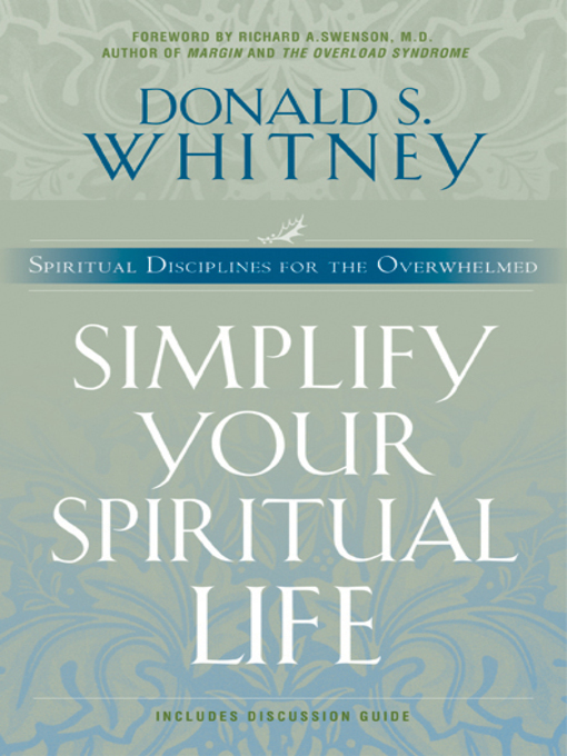 Title details for Simplify Your Spiritual Life by Donald S. Whitney - Available